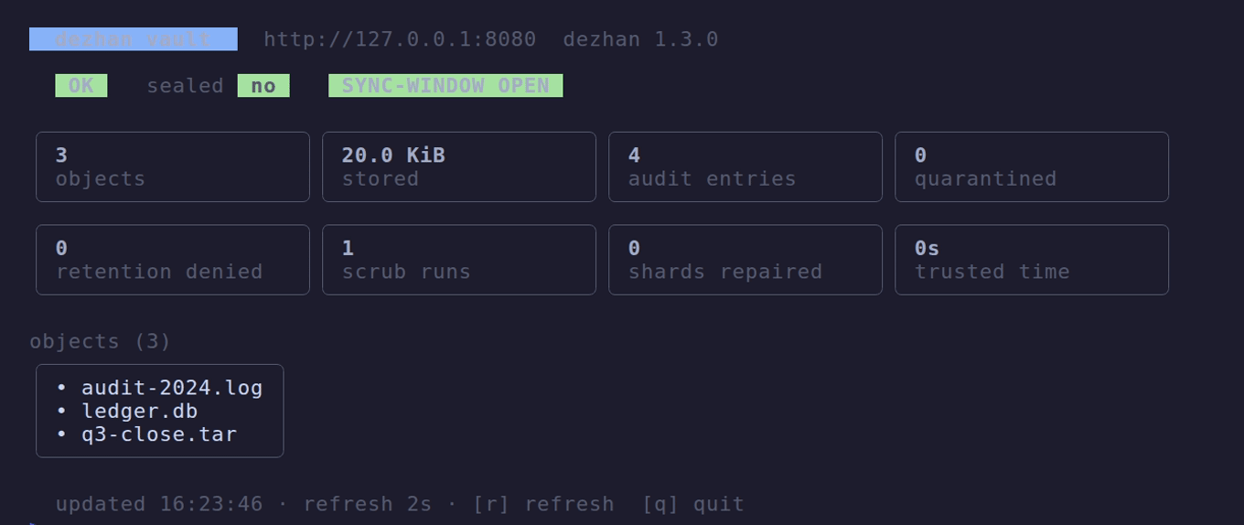 dezhanctl live dashboard showing health, seal state, object and audit counts, and the object list